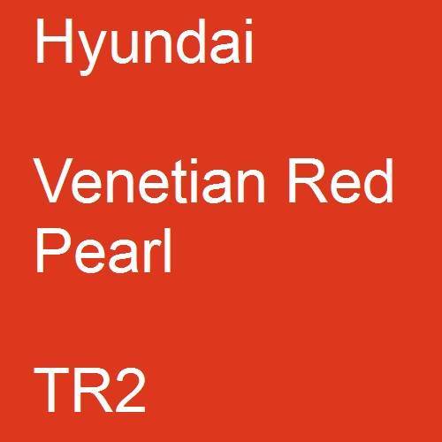 Hyundai, Venetian Red Pearl, TR2.